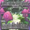 Yobbzsmokedoutphonk - Cosmic Kush Island - EP